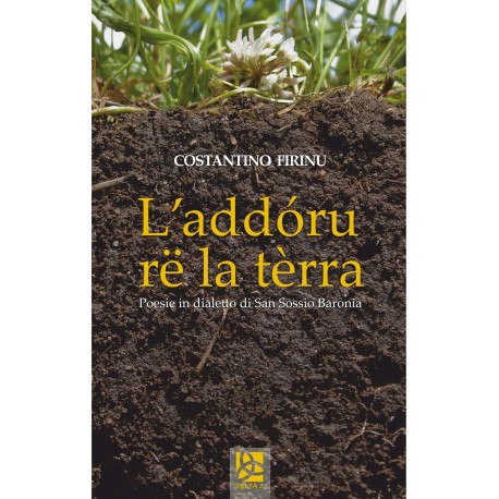 L’addóru rë la tèrra - Poesie in dialetto di San Sossio Baronia