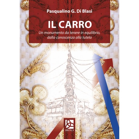 IL CARRO - Un monumento da tenere in equilibrio, dalla conoscenza alla tutela