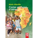 Come un cuore d'Africa - Diario di un viaggio