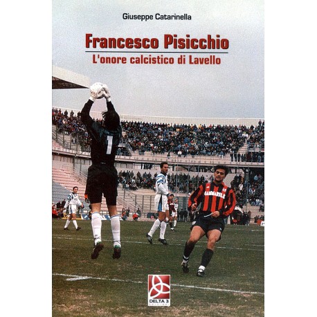 Francesco Pisicchio - L'onore calcistico di Lavello