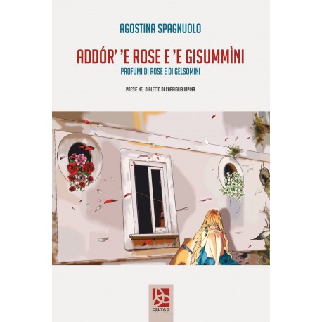 Addór’ ’e rose e ’e gisummìni - Profumi di rose e gelsomini