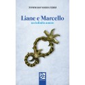 Liane e Marcello - Un infinito amore