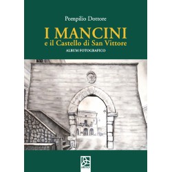 I Mancini e il Castello di San Vittore